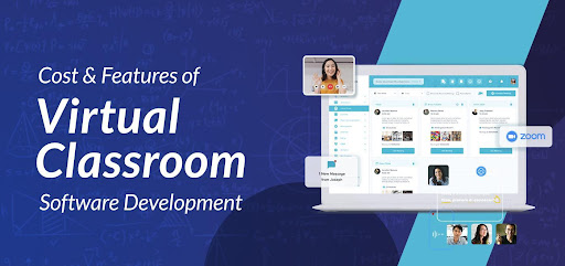 Cost & Features of Virtual Classroom Software Development